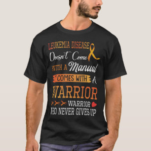 Camiseta La Enfermedad De Leucemia No Viene Con El Manual