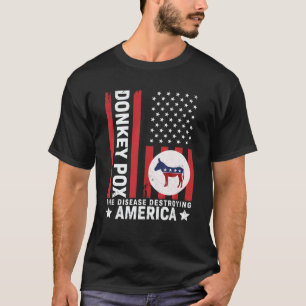 Camiseta La Enfermedad Que Destruye A Estados Unidos Es Div