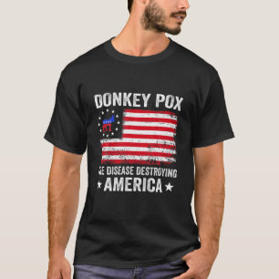 Camiseta La enfermedad que destruye a Estados Unidos es gra