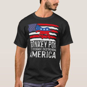 Camiseta La enfermedad que destruye el burro estadounidense