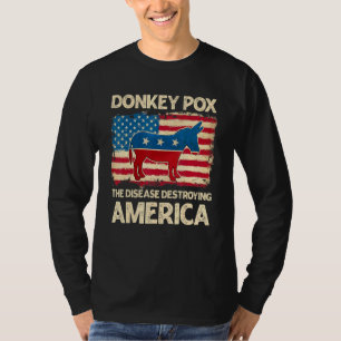 Camiseta La enfermedad que destruye el burro estadounidense