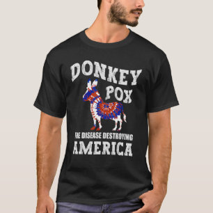 Camiseta La enfermedad que destruye el burro estadounidense