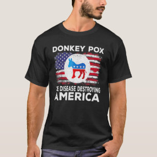 Camiseta La enfermedad que destruye el burro estadounidense