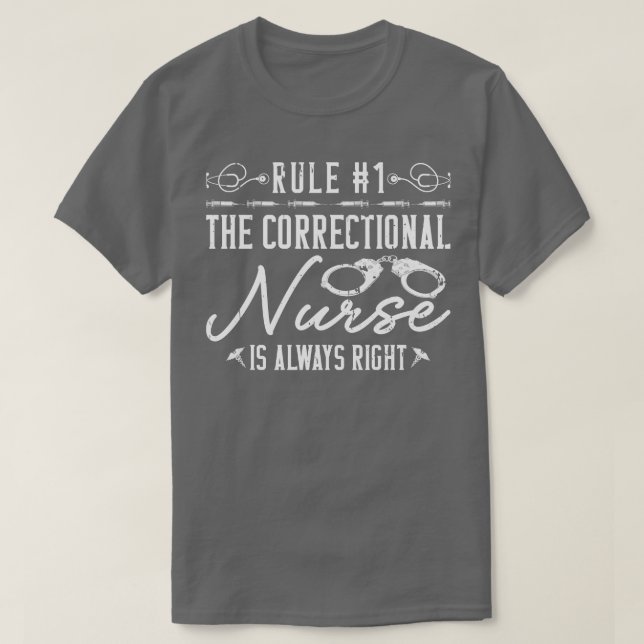 Camiseta La Enfermera Correccional Siempre Es Enfermera Cor (Diseño del anverso)