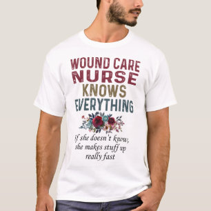 Camiseta La enfermera de cuidado de heridas lo sabe todo