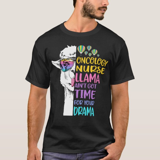 Camiseta La enfermera de oncología llama no tiene tiempo pa (Anverso)