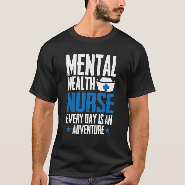 Camiseta La Enfermera De Salud Mental Cada Día Es Una Avent (Anverso)