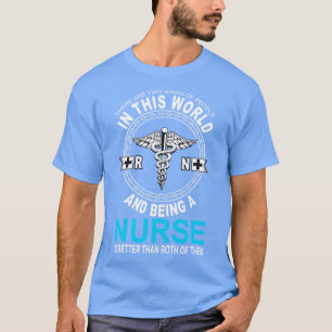 Camiseta La enfermera es mejor que los dos regalos de enfer