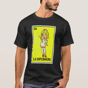 Camiseta La Enfermera Mexican Parody Lottery Nurse