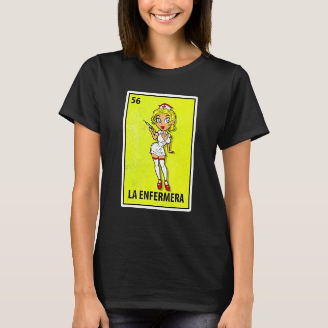 Camiseta La Enfermera mexicana parodia a enfermera de loter (Anverso)