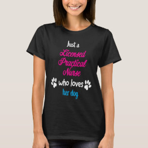 Camiseta La Enfermera Práctica Con Licencia Que Ama A Su Pe