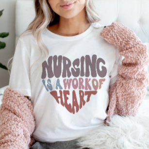 Camiseta La Enfermería de enfermeras es un trabajo del cora