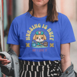 Camiseta La enfermería Es Ruff Pero Me Encanta