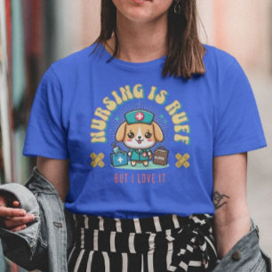 Camiseta La enfermería Es Ruff Pero Me Encanta