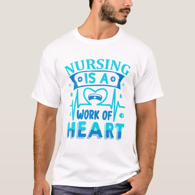 Camiseta La enfermería Es Un Trabajo De Enfermera Cardíaca (Anverso)