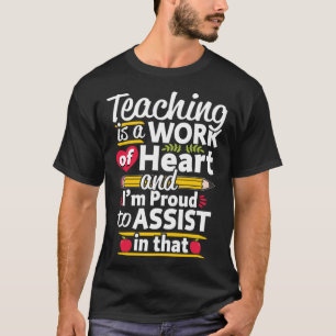 Camiseta La enseñanza es un trabajo de ayudante de profesor