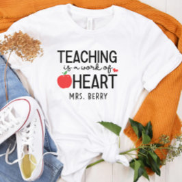 Camiseta La enseñanza es un trabajo de corazón