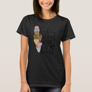 Camiseta La Enseñanza Es Un Trabajo De Corazón Feliz Primer