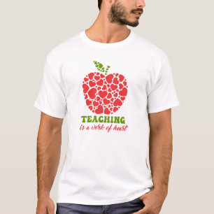 Camiseta La enseñanza es una obra de la manzana del corazón