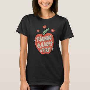 Camiseta La Enseñanza Es Una Obra De Los Maestros De Corazó