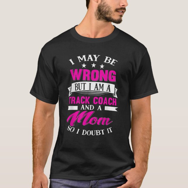 Camiseta La entrenadora de pista Mamá divertida dice regalo (Anverso)