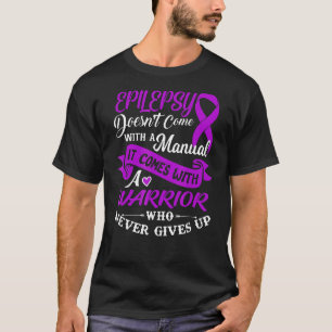 Camiseta La Epilepsia Con Un Guerrero Nunca Se Da Por Delan