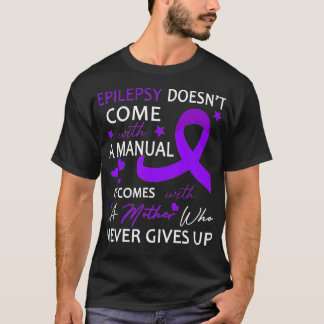 Camiseta La epilepsia no viene con un manual