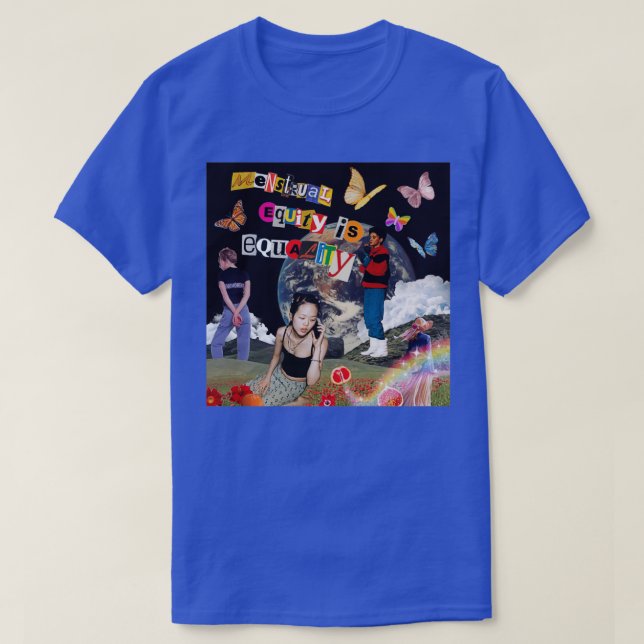 Camiseta La equidad menstrual es igualdad (Diseño del anverso)