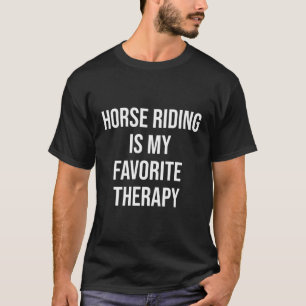 Camiseta La equitación es mi terapia favorita