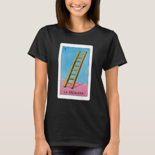 Camiseta La Escalera Lottery Gige La Tarjeta Ladder Mexican