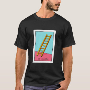 Camiseta La Escalera Lottery Gige La Tarjeta Ladder Mexican