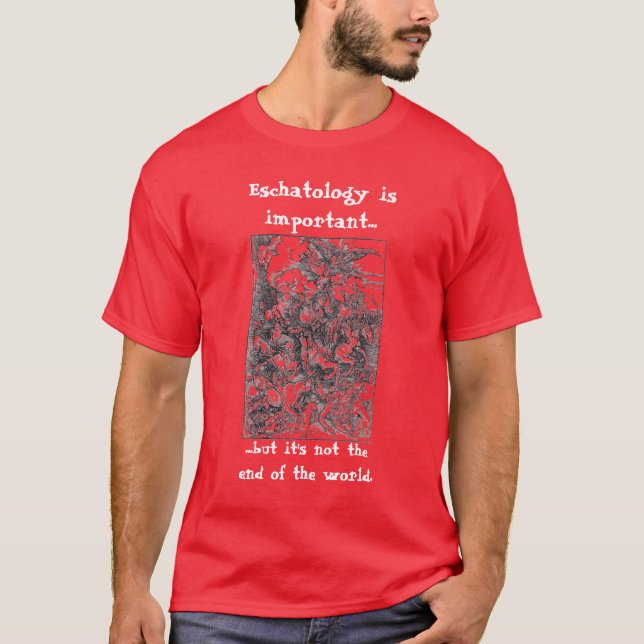 Camiseta La escatología es importante... (Anverso)