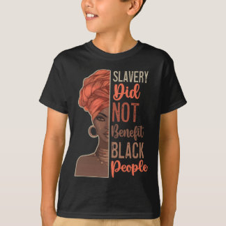 Camiseta La esclavitud no benefició a los negros Mes de la