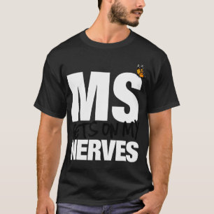 Camiseta La Esclerosis Me Enfrenta Los Nervios Señora Conci