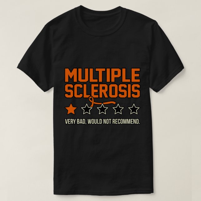 Camiseta La esclerosis múltiple no recomendaría la sensibil (Diseño del anverso)
