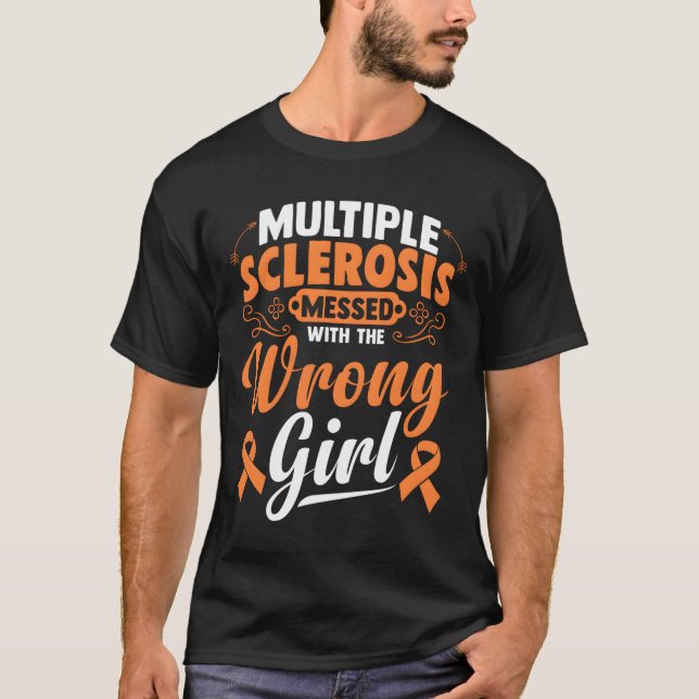 Camiseta La Esclerosis Múltiple Se Metió Con El Que No Debí (Anverso)