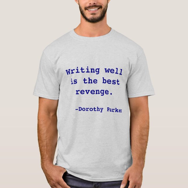 Camiseta La escritura bien es la mejor venganza (Anverso)