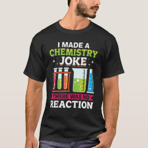 Camiseta La Escuela De Maestros Que Hice Un Chiste De Quími