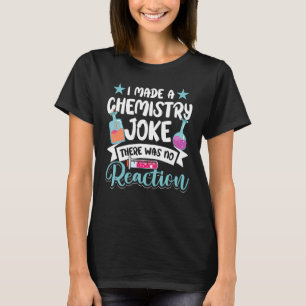 Camiseta La Escuela De Maestros Que Hice Un Chiste De Quími
