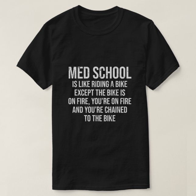 Camiseta La Escuela De Medicina Med Es Como Montar Un Medic (Diseño del anverso)