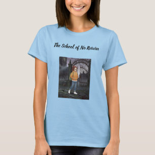 Camiseta La Escuela de No Retorno