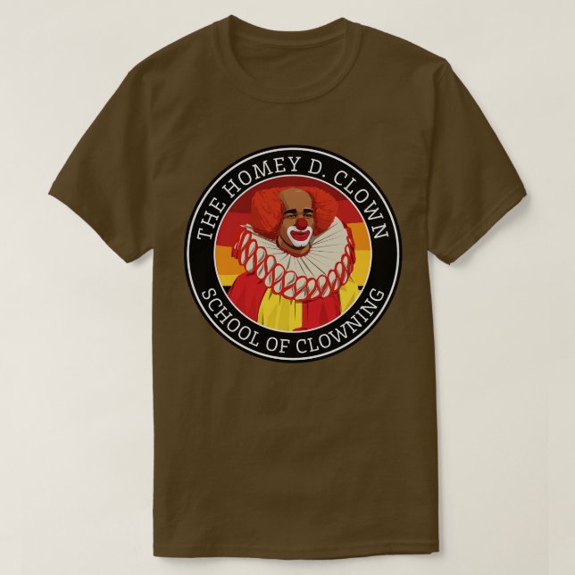 Camiseta La escuela de payasos de Homey D de payasadas (Diseño del anverso)