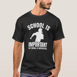 Camiseta La Escuela Es Importante El Fútbol.