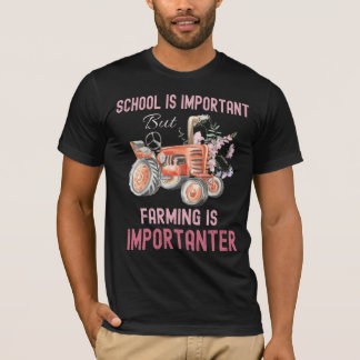 Camiseta La Escuela Es Importante Importante De La Agricult