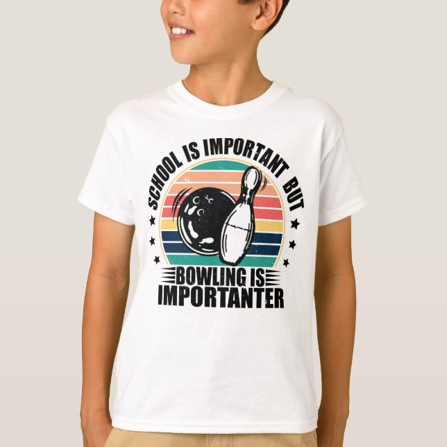 Camiseta La Escuela Es Importante, Pero Bowling Es Importan (Anverso)