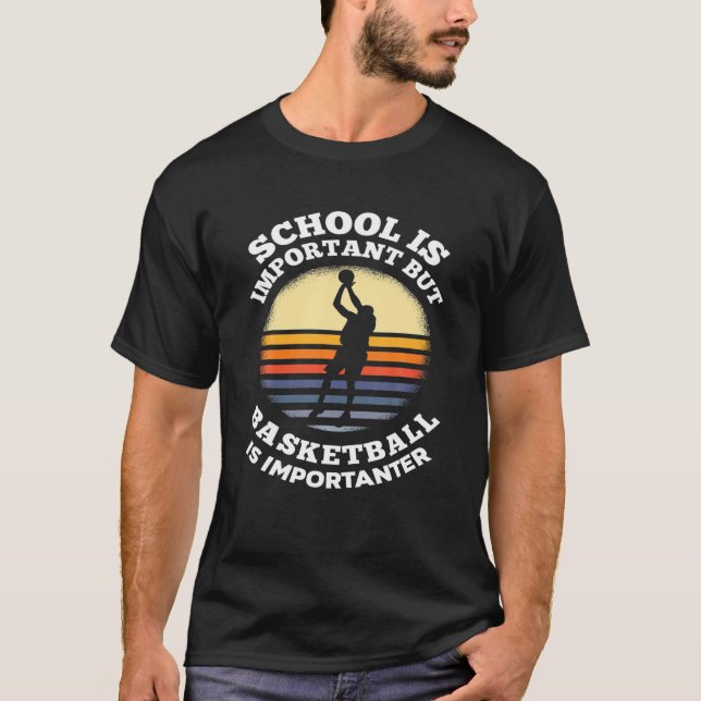 Camiseta La escuela es importante, pero el baloncesto es im (Anverso)