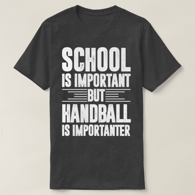 Camiseta La escuela es importante pero el balonmano es impo (Diseño del anverso)
