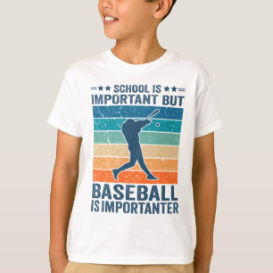 Camiseta La Escuela Es Importante, Pero El Béisbol Es Impor