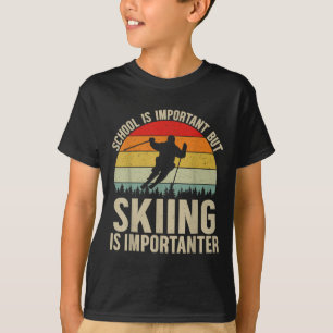 Camiseta La Escuela Es Importante, Pero El Esquí Es Importa