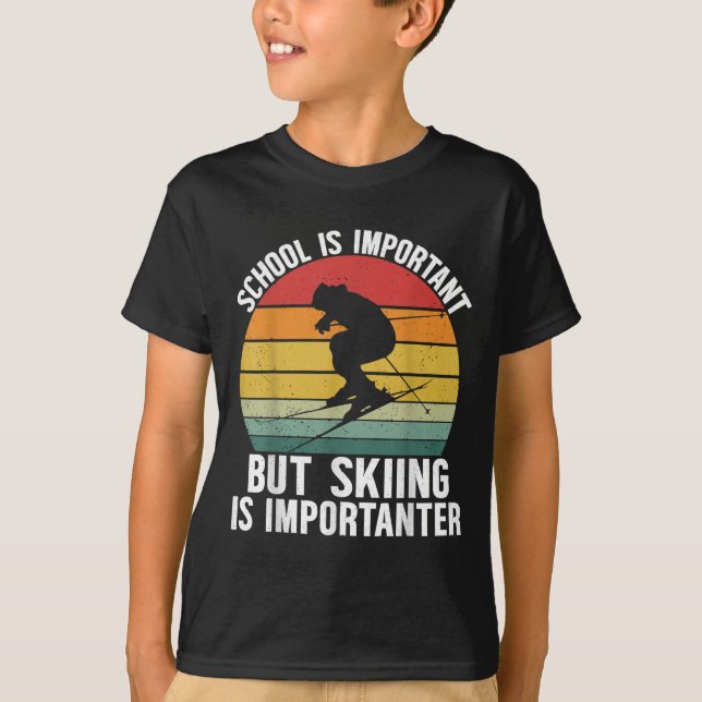 Camiseta La Escuela Es Importante, Pero El Esquí Es Importa (Anverso)